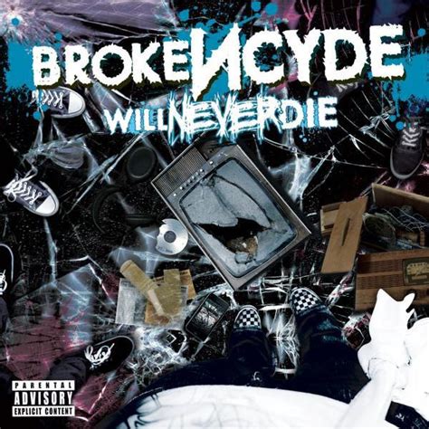 Tempe Carnivore: BrokeNCYDE - Will Never Die (Album Review)