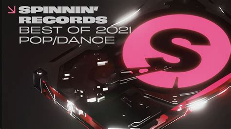 Best of 2021 Pop/Dance Music - Spinnin’ Records - YouTube