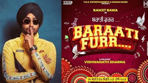 Baraati Furr Ranjit Bawa New Punjabi Movie Announced 2021