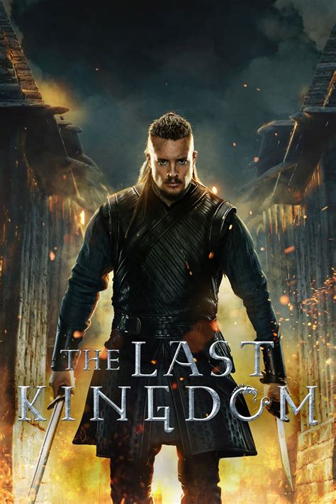 The Last Kingdom (TV Series 2015-2022) - Posters — The Movie Database ...