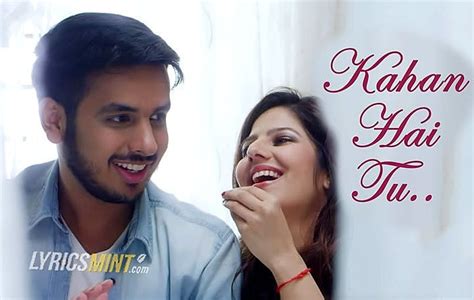 Kahan Hai Tu Lyrics - Karan Lal Chandani - LyricsMINT