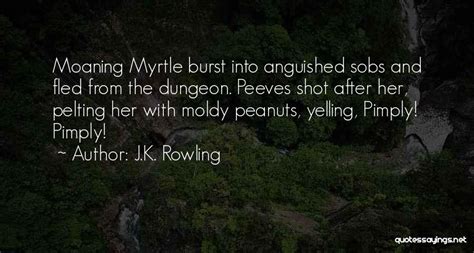 Top 12 Moaning Myrtle Quotes & Sayings