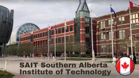 SAIT College Calgary Tour2021 |Southern Alberta Institute of Technology ...