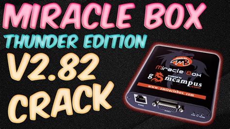 Miracle Box Thunder Editon v2.82 Setup (Box Not Required) - YouTube