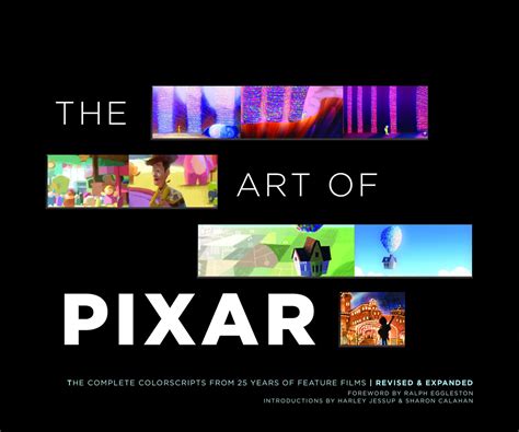 The Art of Pixar: The Complete Colorscripts from 25 Years of Feature Films (Revised and Expanded ...