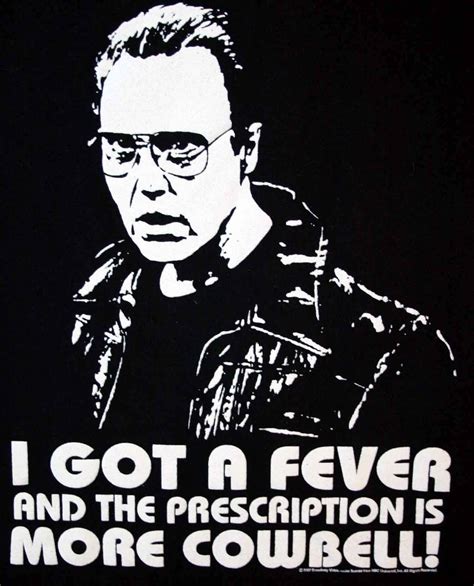 Christopher Walken Will Farrell “…More Cowbell.” | More cowbell, Walken ...