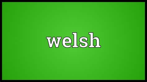 Welsh Meaning - YouTube