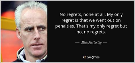 TOP 7 QUOTES BY MICK MCCARTHY | A-Z Quotes