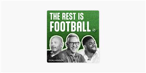 ‎The Rest Is Football on Apple Podcasts