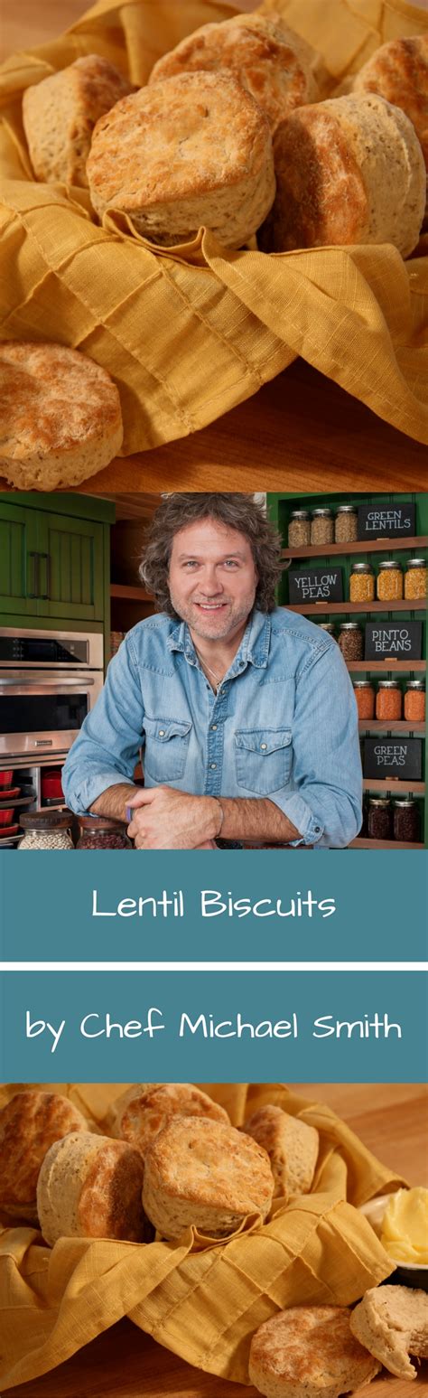 Lentil Biscuits by Chef Michael Smith – Lentils.org