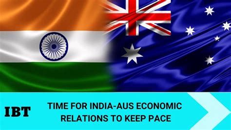 India-Australia relations: Free trade agreement sensible for both ...