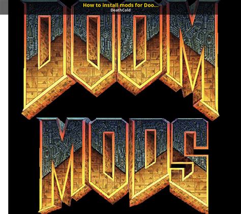 How to install mods for Doom and Doom 2 [Doom II] [Tutorials]