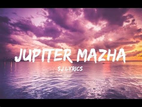 Jupiter Mazha | SJ LYRICS | Dhanwin KB | Apoorva Sandhya - YouTube