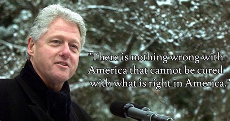 21 Inspiring Bill Clinton Quotes That'll Make You Think And Laugh