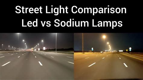 Led lamp vs Sodium Lamp | Visibility Test - YouTube