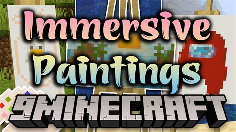 Immersive Paintings Mod (1.19, 1.18.2) – Craft a Custom Painting nel 2022