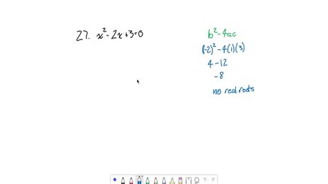 SOLVED:Use the discriminant, b2 4ac, to determine the number of real solutions of the following ...