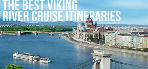 What Are The Best Viking River Cruises?