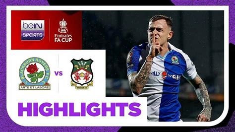 Blackburn vs Wrexham- Highlights | FA Cup 2023/24 | Vidio