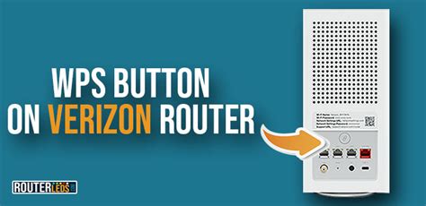 WPS Button On Verizon Router: A Complete Guide - RouterLEDs