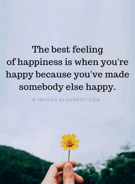 The best feeling of happiness is when you're happy because you've made | Happiness Quotes - Quotes