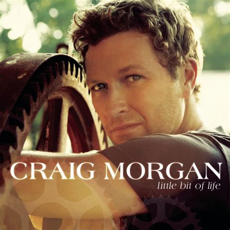 Craig Morgan - Little Bit Of Life - Amazon.com Music