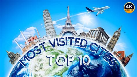 Top 10 Most Visited Cities 2023 - YouTube