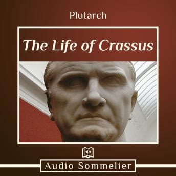 Life of Crassus by Bernadotte Perrin, Plutarch