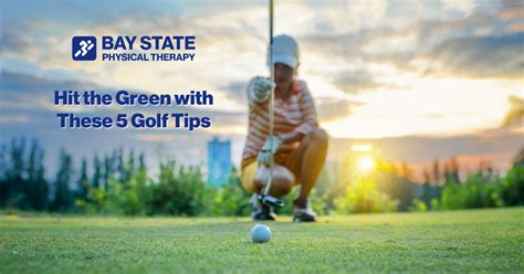 Hit the Green with These 5 Golf Tips - Bay State Physical Therapy