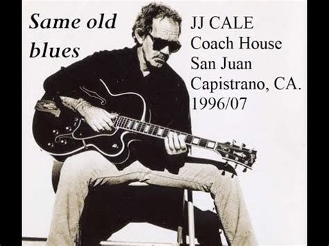 JJ CALE & Christine Lakeland - Same old blues Live at Coach House, San ...