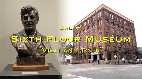 Sixth Floor Museum Visit and Tour | Dallas, TX - YouTube