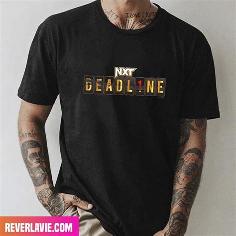 Black 2023 NXT Deadline Logo WWE Fashion T-Shirt - REVER LAVIE