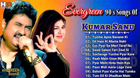 Evergreen 90's Songs Of Kumar Sanu | Hit Songs Of Alka Yagnik | Best Of ...