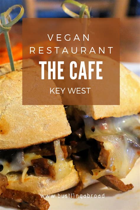 The Cafe: Best Vegan Restaurant in Key West - BustlingAbroad.com | Best ...