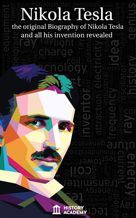 Buy Nikola Tesla: All you Need to Know about Nikola Tesla: His Biography and Inventions Revealed ...