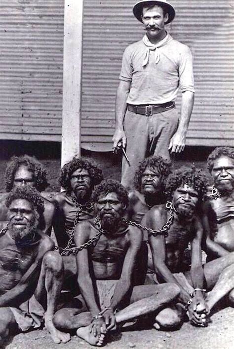 Captive & chained Aboriginals, early 1900s, Wyndham prison, Western ...