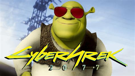 Shrek v Cyberpunk 2077 ;) (meme) : r/ShrekIsLove