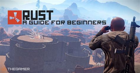 Rust: A Guide For Beginners Who Have No Idea How To Survive