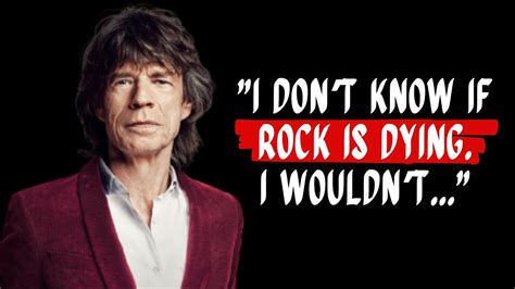 Famous Quotes From Mick Jagger About Music And Success That Will Take Away Your Monday Blues ...