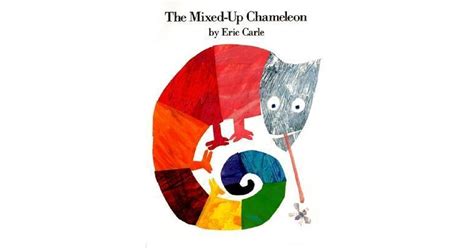 The Mixed-Up Chameleon by Eric Carle