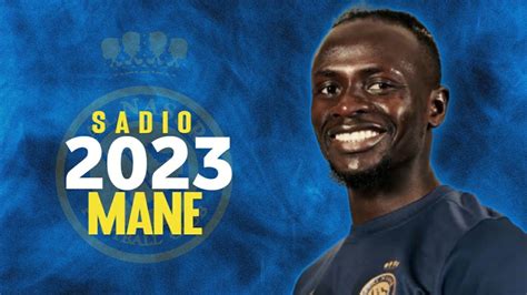 Sadio Mane 2023 » Welcome To AL NASSR • Skills And Goals |HD - YouTube