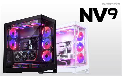 Phanteks NV9, Showcase Full-Tower Chassis, High Airflow Performance ...