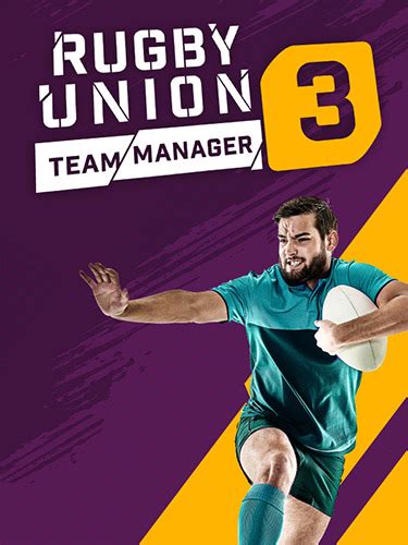 Rugby Union Team Manager 3 - 2021/22 Season Update + DLC - FitGirl Repacks