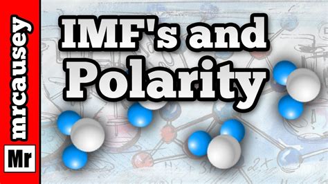 Polar Bonds, Polarity and Intermolecular Forces - YouTube