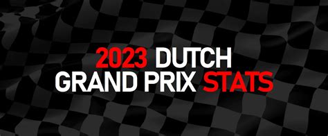 2023 Dutch Grand Prix: Post Race Statistics - Lights Out