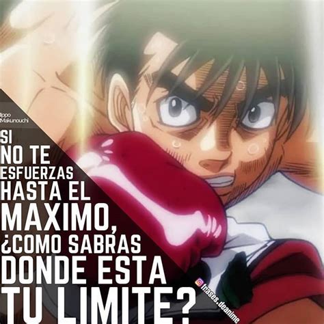 Seguínos para más frases de Anime ! . El Personaje: Ippo Makunouchi El Anime: Hajime no Ippo ...