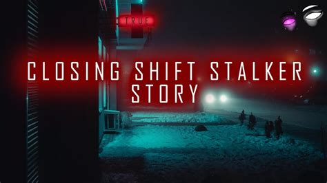 Closing Shift Stalker | True Creepy Encounters Stories | Scary Stories ...