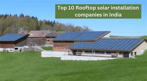 Top 10 Rooftop solar Installation companies in India, 2023 | FFLLP