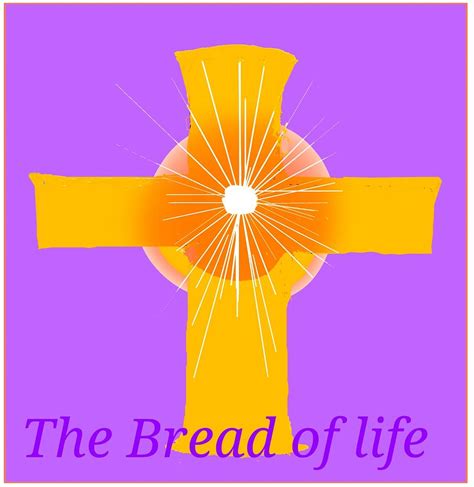 The Bread of Life Digital Art by Leonard Keigher - Fine Art America