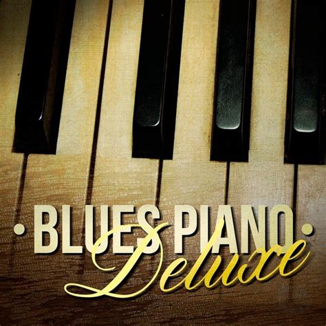 Blues Piano Deluxe de Various Artists : Napster